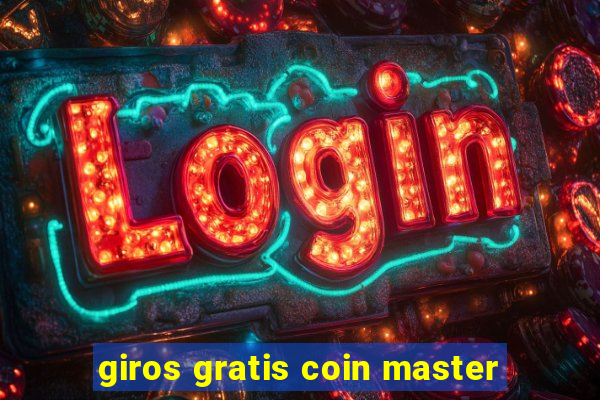 giros gratis coin master